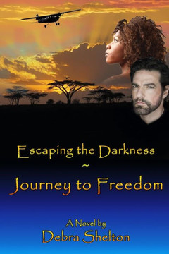 Escaping the Darkness: Journey to Freedom Escaping the Darkness: Journey to Freedom