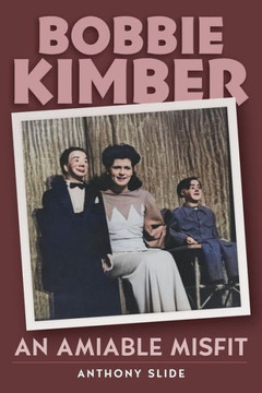 Bobbie Kimber: An Amiable Misfit Bobbie Kimber: An Amiable Misfit