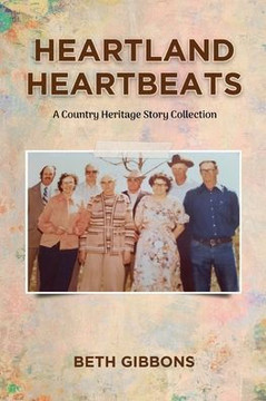 Heartland Heartbeats: A Country Heritage Story Collection Heartland Heartbeats: A Country Heritage Story Collection