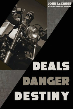 Deals, Danger, Destiny