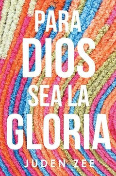Para Dios Sea La Gloria Para Dios Sea La Gloria