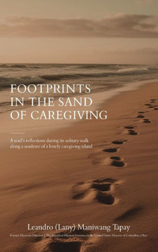 Footprints in the Sand of Caregiving Footprints in the Sand of Caregiving