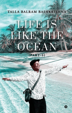 Life Is Like the Ocean: (Part 1)