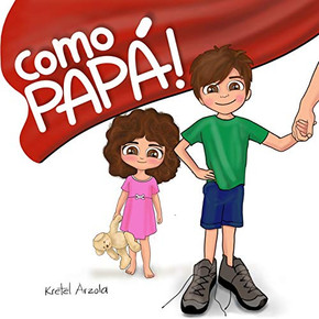 ?íComo Pap?í! : Libro para ni??os de 1- 6 a??os (Regalo para padres)