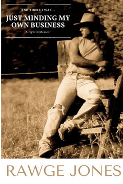 And There I Was... Just Minding My Own Business And There I Was... Just Minding My Own Business