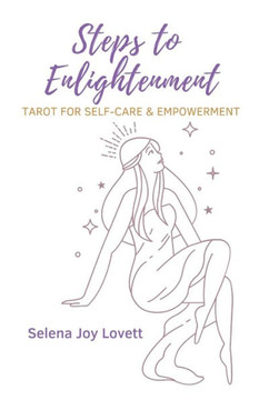 Steps to Enlightenment: Tarot for Self-care & Empowerment