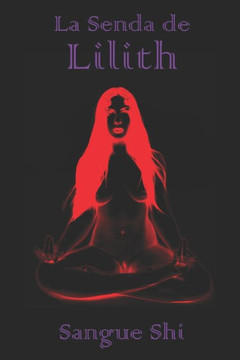 La Senda de Lilith La Senda de Lilith