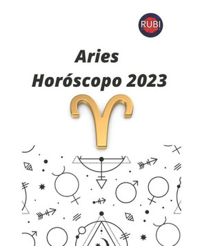 Aries. Hor?copo 2023: Predicciones astrol?icas mes a mes para el signo de Aries 2023.