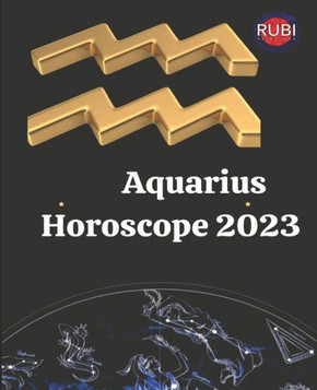 Aquarius. Horoscope 2023