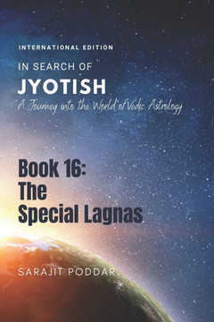 The Special Lagnas: A Journey into the World of Vedic Astrology The Special Lagnas: A Journey into the World of Vedic Astrology