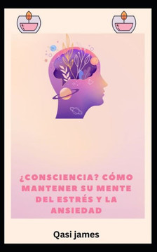 ?onsciencia? C?O MANTENER SU MENTE DEL ESTR? Y LA ANSIEDAD