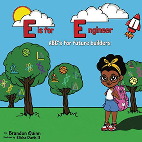 E Is for Engineer : ABC's for Future Builders