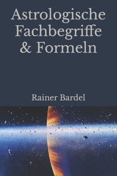 Astrologische Fachbegriffe & Formeln
