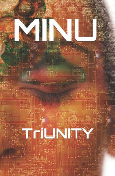 Minu: TriUnity