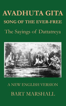 Avadhuta Gita: The Sayings of Dattatreya
