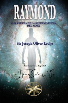 Raymond: Una prueba de la sobrevivencia del alma
