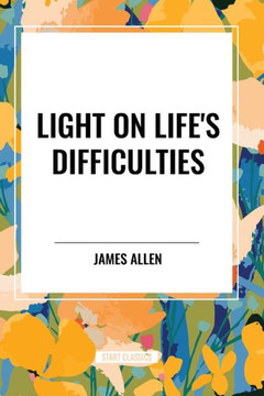 Light on Life's Difficulties Light on Life's Difficulties