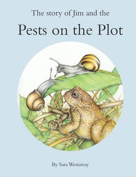 The Story of Jim and the Pests on the Plot The Story of Jim and the Pests on the Plot