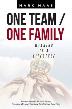 One Team / One Family: Winning Is a Lifestyle