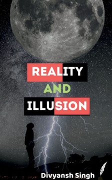Reality and Illusion