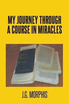 My Journey through a Course in Miracles