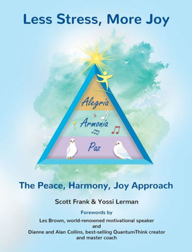Less Stress, More Joy - The Peace, Harmony, Joy Approach - Large Print