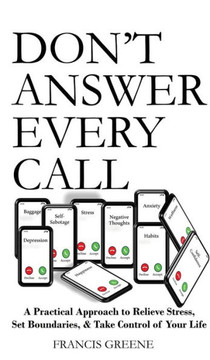 Don't Answer Every Call
