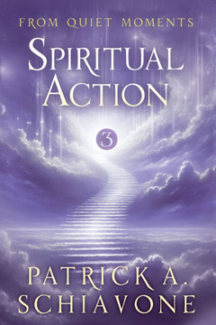 From Quiet Moments: Spiritual Action (Book III)