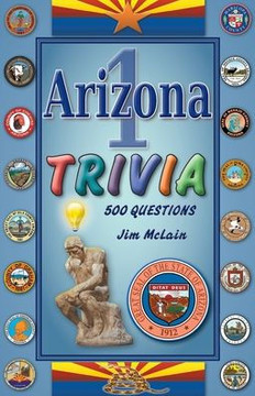 Arizona Trivia 1 Arizona Trivia 1