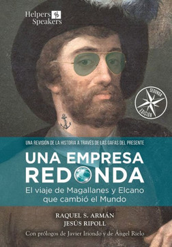 Una empresa redonda: El viaje de Magallanes y Elcano que cambi?el mundo Una empresa redonda: El viaje de Magallanes y Elcano que cambi?el mundo