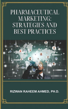 Pharmaceutical Marketing: Strategies and Best Practices