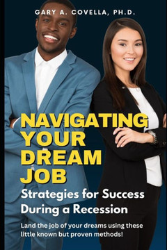 Navigating Your Dream Job: Strategies for Success During a Recession