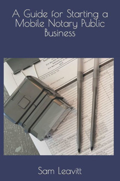 A Guide for Starting a Mobile Notary Public Business