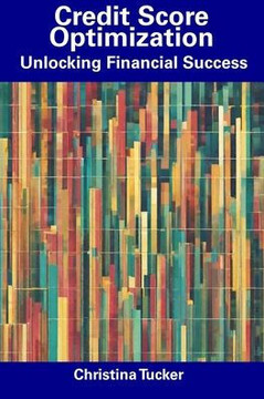 Credit Score Optimization: Unlocking Financial Success