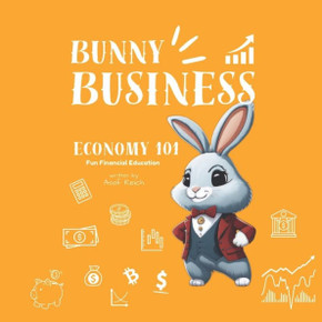 Bunny Business - Economy 101: Fun Financial Education
