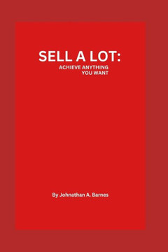 Sells a lot: Achieving anything you want