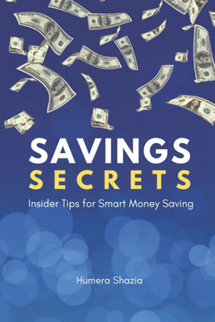 Savings Secrets: Insider Tips for Smart Money Saving