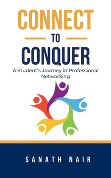Connect to Conquer: A Student's Journey in Professional Networking