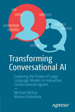 Transforming Conversational AI: Exploring the Power of Large Language Models in Interactive Conversational Agents
