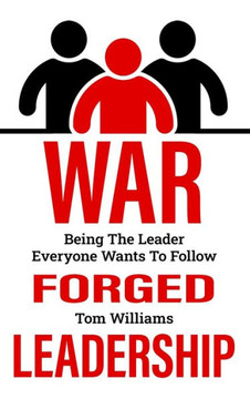War Forged Leadership