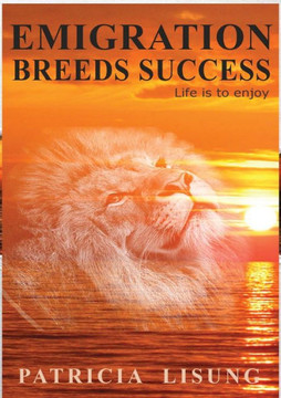 Emigration breeds success: Life is to enjoy