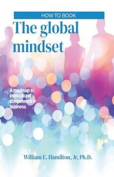 The global mindset: A roadmap to intercultural competence in business