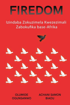 Firedom: Izindaba Zokuzimela Kwezezimali Zabokufika base-Afrika Firedom: Izindaba Zokuzimela Kwezezimali Zabokufika base-Afrika
