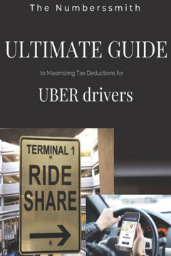 Ultimate Guide to Maximizing Tax Deductions for Uber drivers