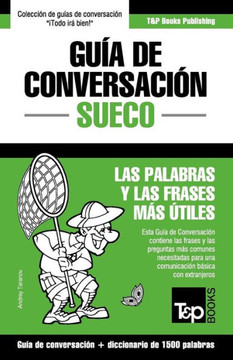 Guía de Conversación Español-Sueco y diccionario conciso de 1500 palabras (Spanish collection) (Spanish Edition)