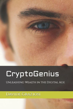CryptoGenius: Unleashing Wealth in the Digital Age