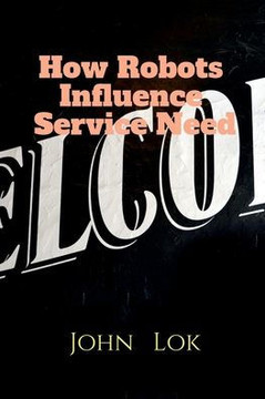 How Robots Influence Service Need