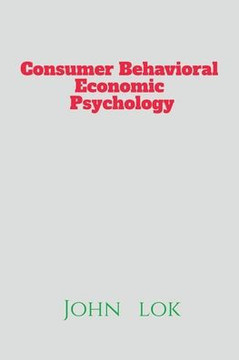 Cosumer Behavioral Economic Psychology
