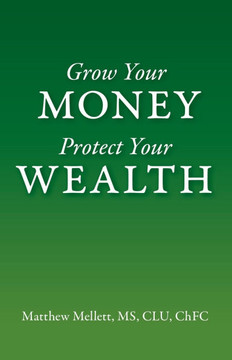 Grow Your Money Protect Your Wealth