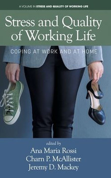 Stress and Quality of Working Life: Coping at Work and at Home